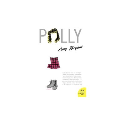 Polly - by Amy Bryant (Paperback)