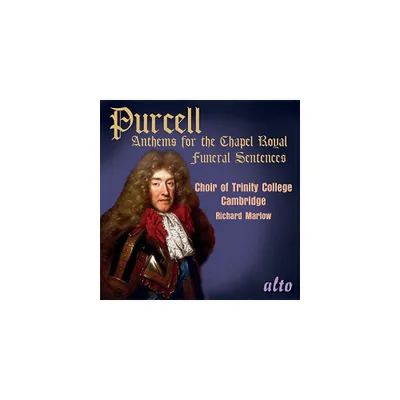 Purcell & Choir of Trinity College Cambridge - Anthems for the Chapel Royal (CD)