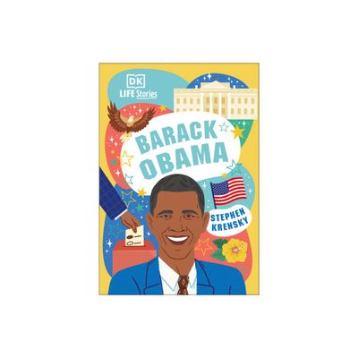 DK Life Stories Barack Obama - by Stephen Krensky (Paperback)