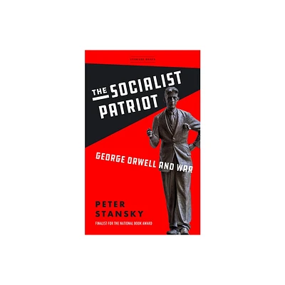 The Socialist Patriot - by Peter Stansky (Paperback)