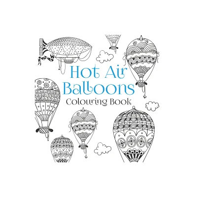 Hot Air Balloons Colouring Book - by The History Press (Paperback)