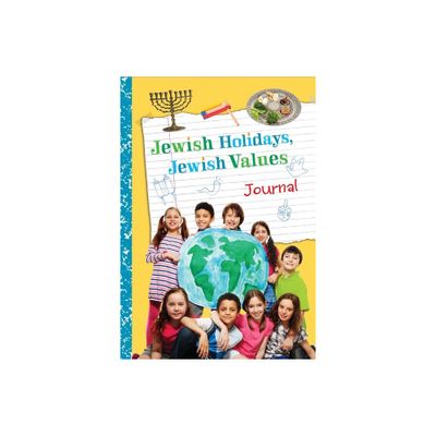 Jewish Holidays Jewish Values Journal - by Behrman House (Paperback)