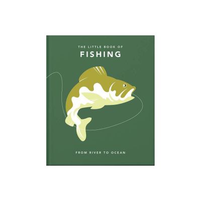 The Little Book of Fishing - by Orange Hippo! (Hardcover)