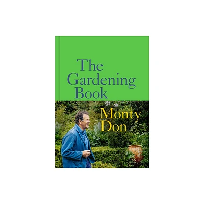 The Gardening Book - by Monty Don (Hardcover)