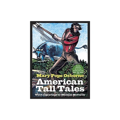 American Tall Tales - by Mary Pope Osborne (Hardcover)