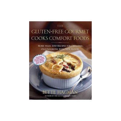 Gluten-Free Gourmet Cooks Comfort Foods - by Bette Hagman (Paperback)