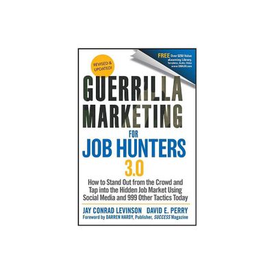 Guerrilla Marketing for Job Hunters 3.0 - 3rd Edition by Jay Conrad Levinson & David E Perry (Paperback)