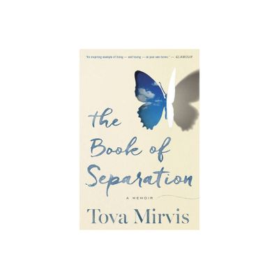 The Book of Separation - by Tova Mirvis (Paperback)