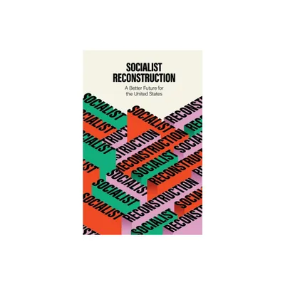 Socialist Reconstruction - by Party for Socialism and Liberation (Paperback)