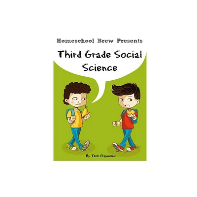 Third Grade Social Science - by Terri Raymond (Paperback)