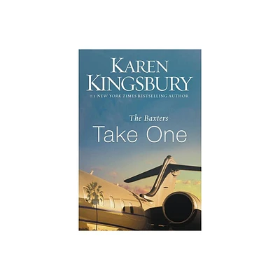 The Baxters Take One - (Baxters--Above the Line) by Karen Kingsbury (Paperback)