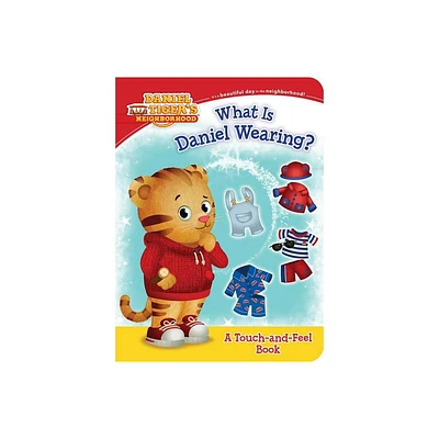 What Is Daniel Wearing? - (Daniel Tigers Neighborhood) by Becky Friedman (Hardcover)