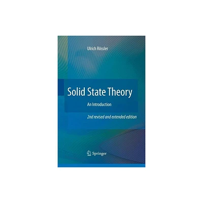 Solid State Theory - 2nd Edition by Ulrich Rssler (Paperback)