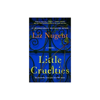 Little Cruelties - by Liz Nugent (Paperback)