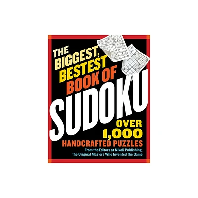 The Biggest, Bestest Book of Sudoku - by Nikoli Publishing (Paperback)