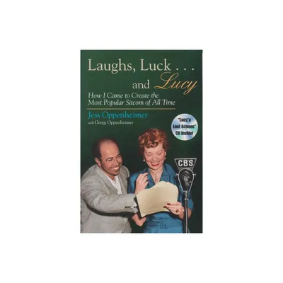 Laughs, Luck . . . and Lucy - (Television and Popular Culture) by Jess Oppenheimer (Mixed Media Product)