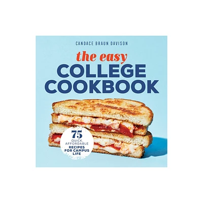 The Easy College Cookbook - by Candace Braun Davison (Paperback)