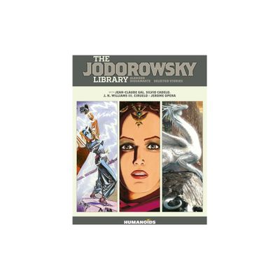 The Jodorowsky Library: Book Four - by Alejandro Jodorowsky (Hardcover)