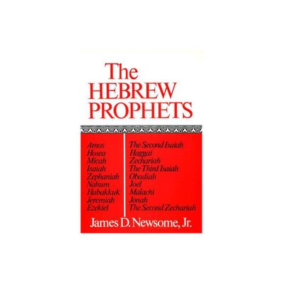 Hebrew Prophets - by James D Newsome Jr (Paperback)