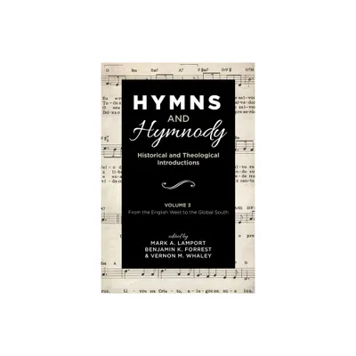 Hymns and Hymnody: Historical and Theological Introductions, Volume 3