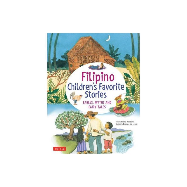 Filipino Childrens Favorite Stories - (Favorite Childrens Stories) by Liana Romulo (Hardcover)