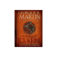 The World of Ice & Fire ( A Song of Ice and Fire) (Hardcover) by George R. R. Martin