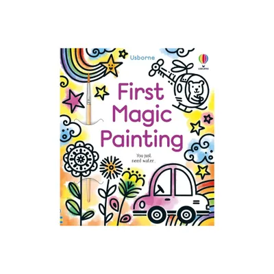 First Magic Painting - by Abigail Wheatley (Paperback)