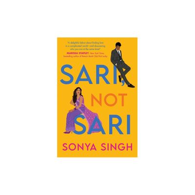 Sari, Not Sari - by Sonya Singh (Paperback)