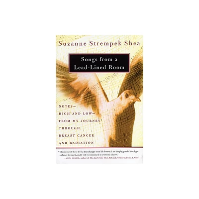 Songs from a Lead-Lined Room - by Suzanne Strempek Shea (Paperback)