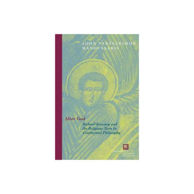 After God - (Perspectives in Continental Philosophy) Annotated by John Panteleimon Manoussakis (Paperback)