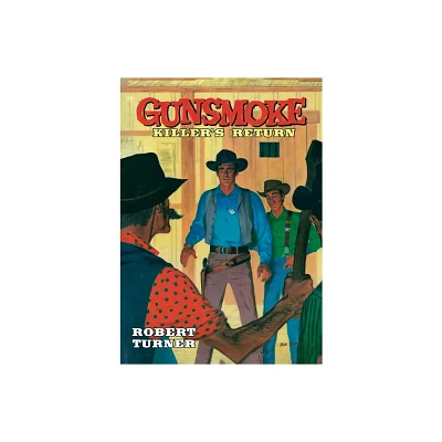 Gunsmoke - by Robert Turner (Paperback)