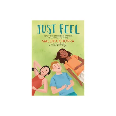 Just Feel - (Just Be) by Mallika Chopra (Paperback)