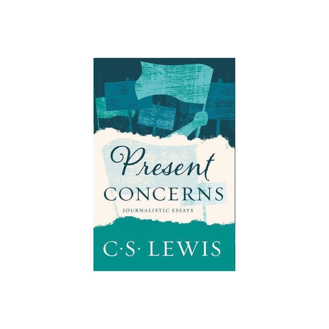 Present Concerns - by C S Lewis (Paperback)