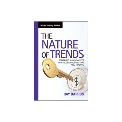 The Nature of Trends - (Wiley Trading) by Ray Barros (Hardcover)