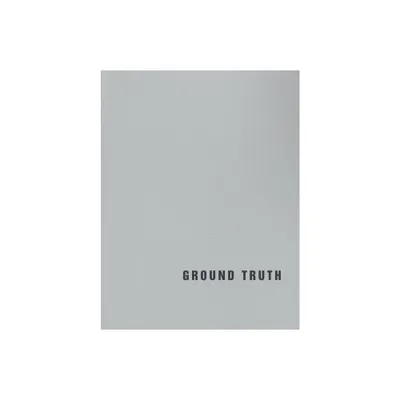 Ground Truth - by Brandon Jorgensen (Hardcover)