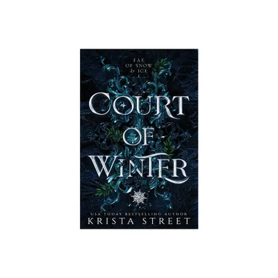 Court of Winter - (Fae of Snow & Ice) by Krista Street (Paperback)