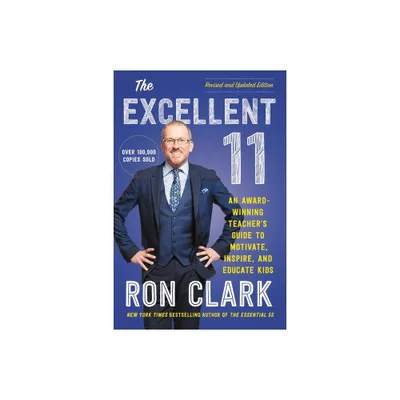 The Excellent 11 - 2nd Edition by Ron Clark (Paperback)