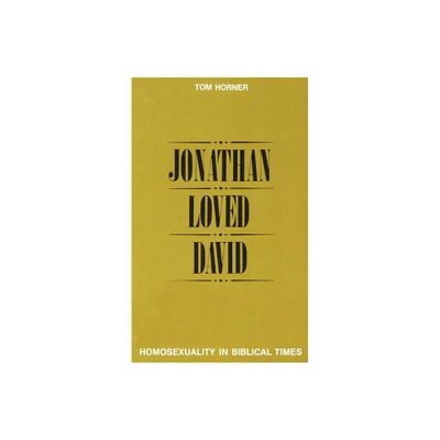 Jonathan Loved David - by Tom M Horner (Paperback)