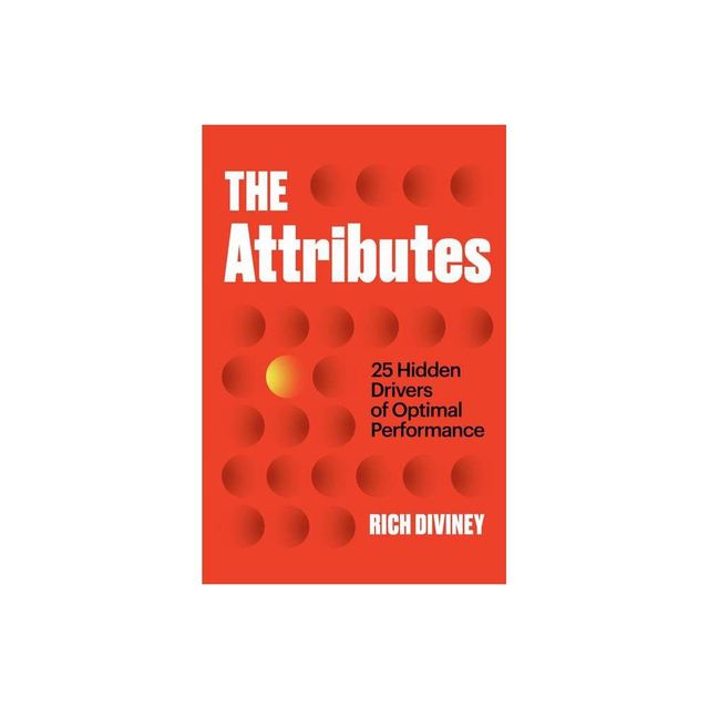 The Attributes - by Rich Diviney (Hardcover)