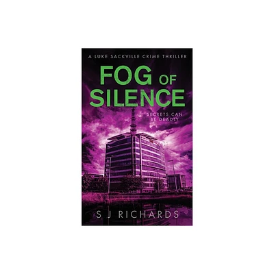 Fog of Silence - by S J Richards (Paperback)