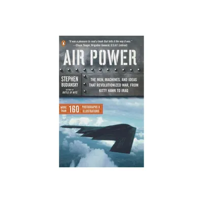 Air Power - by Stephen Budiansky (Paperback)