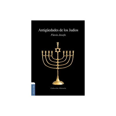 Antigedades de Los Judos - (Coleccin Historia) by Flavio Josefo (Counterpack, Empty)