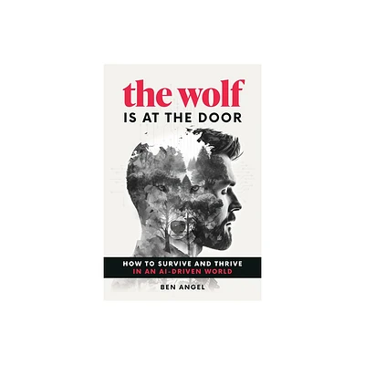 The Wolf Is at the Door - by Ben Angel (Hardcover)