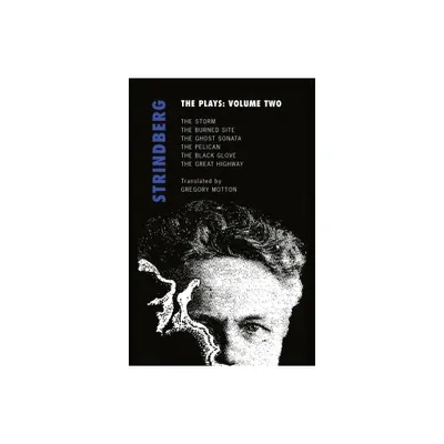 Strindberg: The Plays: Volume Two - (Oberon Modern Playwrights) by August Strindberg (Paperback)