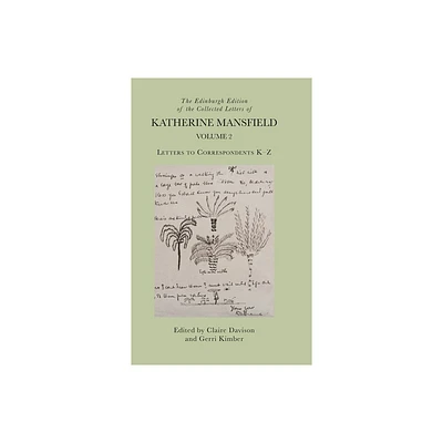 The Edinburgh Edition of the Collected Letters of Katherine Mansfield, Volume 2 - by Claire Davison & Gerri Kimber (Hardcover)