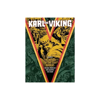 Karl the Viking - Volume Two - by Michael Moorcock & George Cowan & Don Lawrence (Paperback)