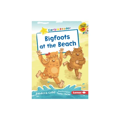 Bigfoots at the Beach - (Early Bird Readers -- Yellow (Early Bird Stories (Tm))) by Rebecca Colby (Paperback)