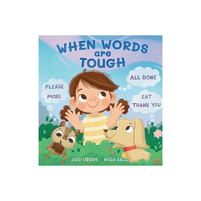 When Words Are Tough - by Jori Vroom (Hardcover)