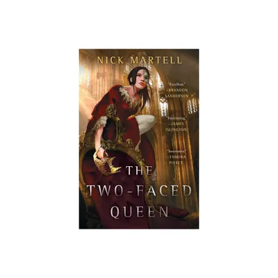 The Two-Faced Queen - (The Legacy of the Mercenary King) by Nick Martell (Paperback)