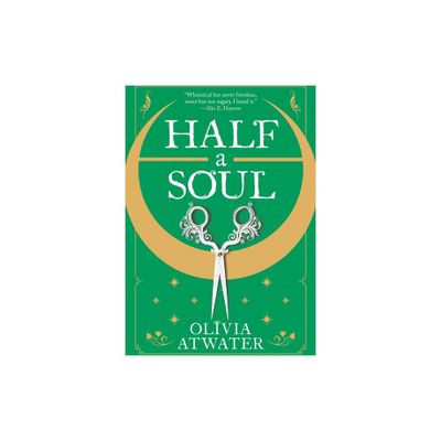 Half a Soul - (Regency Faerie Tales) by Olivia Atwater (Paperback)